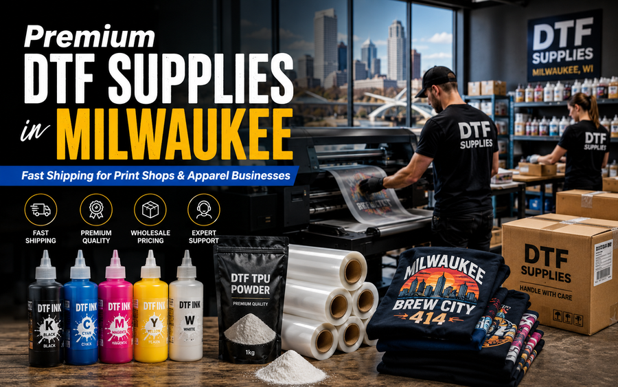 DTF Supplies for Print Shops in Milwaukee, WI – Fast Shipping