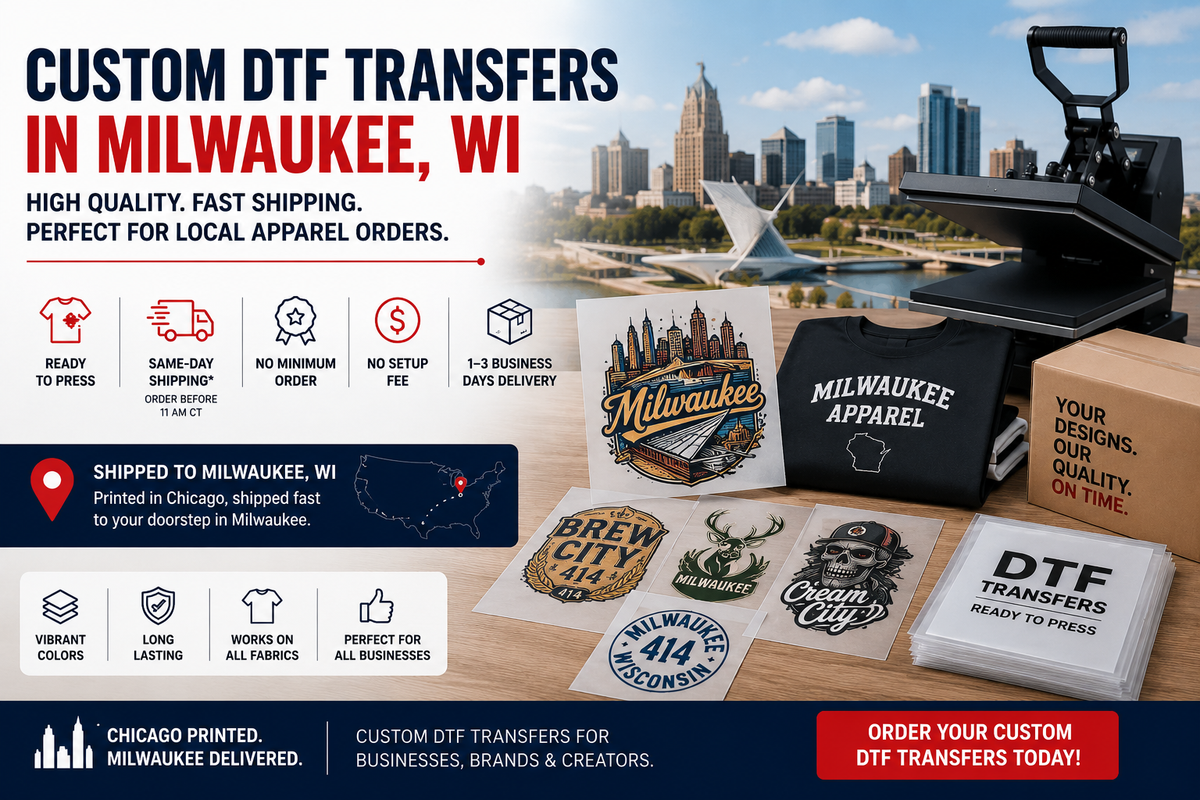 Where to Buy Custom DTF Transfers in Milwaukee, WI for Local Apparel Orders