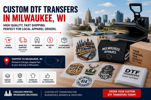 Where to Buy Custom DTF Transfers in Milwaukee, WI for Local Apparel Orders